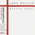 JOHN WETTON / ジョン・ウェットン / バトル・ラインズ