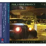 PAR LINDH PROJECT / パル・リンダー・プロジェクト / タイム・ミラー