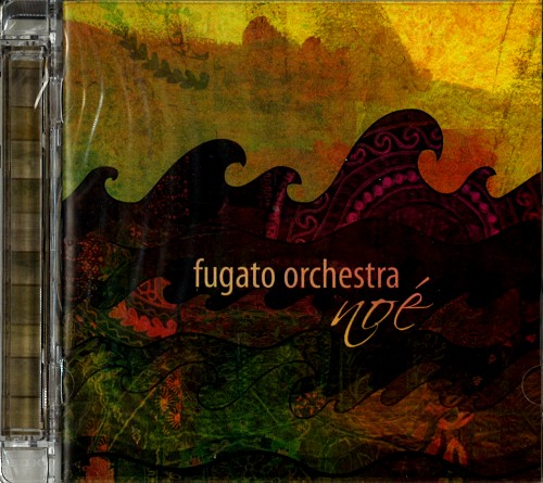 FUGATO ORCHESTRA / フガート・オーケストラ / NOÉ