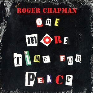 ROGER CHAPMAN / ロジャー・チャップマン / ONE MORE TIME FOR PEACE