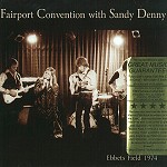 FAIRPORT CONVENTION / フェアポート・コンベンション / EBBETS FIELD 1974 - DIGITAL REMASTER