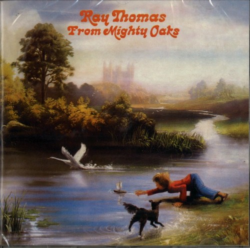RAY THOMAS / レイ・トーマス / FROM MIGHTY OAKS - REMASTER