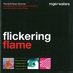ROGER WATERS / ロジャー・ウォーターズ / FLICKERING FLAME