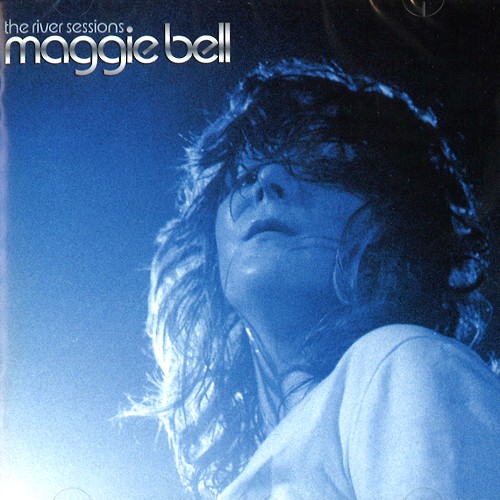 MAGGIE BELL / マギー・ベル / THE RIVER SESSIONS
