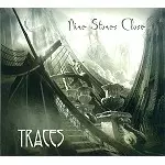 NINE STONES CLOSE / TRACES