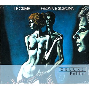 LE ORME / レ・オルメ / FELONA E SORONA: DELUXE EDITION - REMASTER