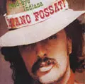 IVANO FOSSATI / イヴァーノ・フォサティ / GOOD - BYE INDIANA