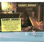 SANDY DENNY / サンディ・デニー / THE NORTH STAR GRASSMAN AND THE REVENS: 2CD DELUXE EDITION - DIGITAL REMASTER