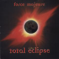FORCE MAJEURE / フォース・マジョール / TOTAL ECLIPSE