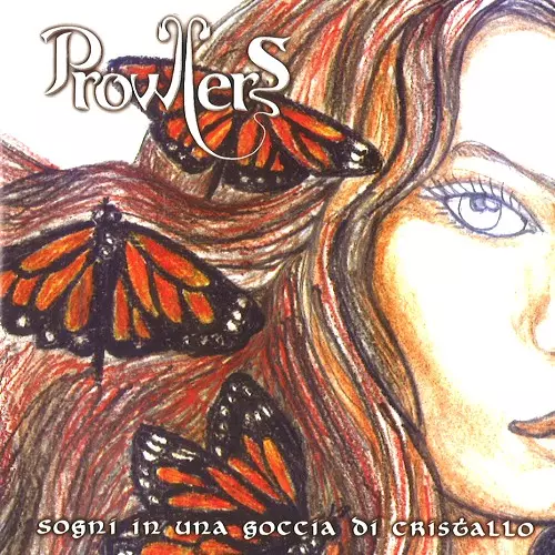 PROWLERS / PROWLERS (PROG: ITA) / SOGNI IN UNA GOCCIA DI CRISTALLO