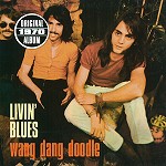 LIVIN' BLUES / WANG DANG DOODLE - REMASTER
