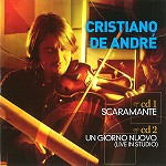 CRISTIANO DE ANDRÉ / クリスティアーノ・デ・アンドレ / SCARAMANTE+UN GIORNO NUOVO(LIVE IN STUDIO)