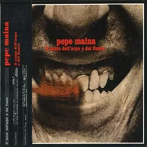 PEPE MAINA / ペペ・マイナ / IL CANTO DELL'ARPA E DEL FLAUTO - REMASTER