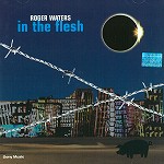 ROGER WATERS / ロジャー・ウォーターズ / IN THE FLESH-LIVE