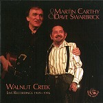 MARTIN CARTHY / DAVE SWARBRICK / マーティン・カーシー&デイヴ・スワブリック / WALNUT CREEK: LIVE RECORDINGS 1989-1996