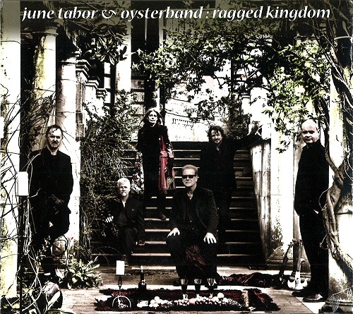 JUNE TABOR/THE OYSTER BAND / ジューン・テイバー&オイスター・バンド / RAGGED KINGDOM