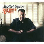 MARTIN SIMPSON / マーティン・シンプソン / PURPOSE + GRACE