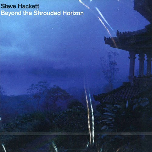 STEVE HACKETT / スティーヴ・ハケット / BEYOND THE SHROUDED HORIZON