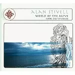 ALAN STIVELL / アラン・スティヴェル / WORLD OF THE ALIVE: TERRE DES VIVANTS - REMASTER