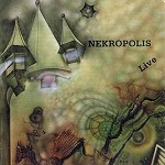 NEKROPOLIS / ネクロポリス / LIVE