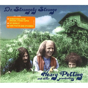 DR.STRANGELY STRANGE / ドクター・ストレンジリー・ストレンジ / HEAVY PETTING AND OTHER PROCLIVITIES - 24BIT REMASTER