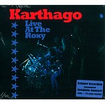 KARTHAGO (DEU) / KARTHAGO / LIVE AT THE ROXY - DIGITAL REMASTER