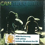 CAN / カン / TAGO MAGO: 40TH ANNIVERSARY 2CD EDITION - 2011 REMASTER