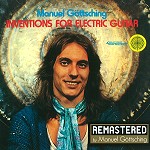 MANUEL GOTTSCHING / マニュエル・ゲッチング / INVENTIONS FOR ELECTRIC GUITAR - REMASTER