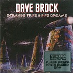DAVE BROCK / デイヴ・ブロック / STRANGE TRIPS & PIPE DREAMS - 24BIT DIGITAL REMASTER