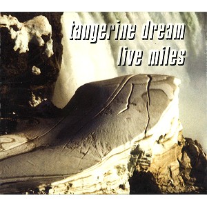 TANGERINE DREAM / タンジェリン・ドリーム / LIVE MILES - 24BIT DIGITAL REMASTER