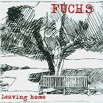 FUCHS / フックス / LEAVING HOME