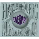 HASSE FROBERG & MUSICAL COMPANION / ハッセ・フレベリ&ミュージカル・コンパニオン  / POWERPLAY