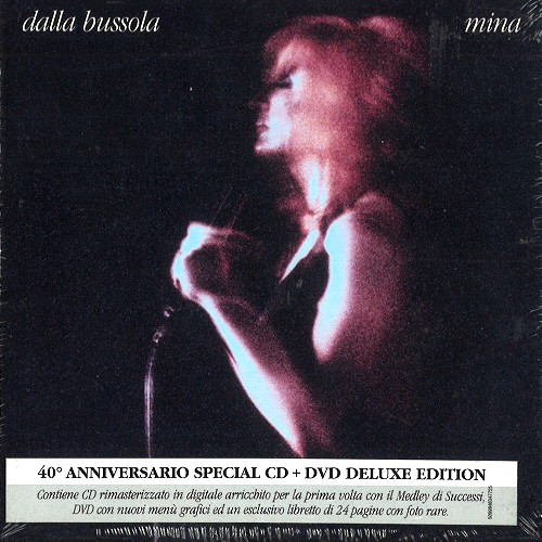 MINA (ITA) / ミーナ / DALLA BUSSOLA: 40°ANNIVERSARIO SPECIAL CD+DVD DELUXE EDITION - DIGITAL REMASTER