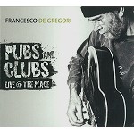 FRANCESCO DE GREGORI / フランチェスコ・デ・グレゴーリ / PUBS & CLUBS LIVE AT THE PLACE