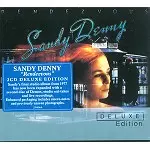 SANDY DENNY / サンディ・デニー / RENDEZVOUS: 2CD DELUXE EDITION - DIGITAL REMASTER