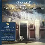 GANDALF (PROG) / ガンダルフ / GALLERY OF DREAMS PLUS LIVE!: 3CD ANNIVERSARY EDITION - DIGITAL REMASTER