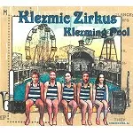 KLEZMIC ZIRKUS / KLEZMING POOL