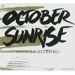 MAARTEN DECOMBEL / OCTOBER SUNRISE