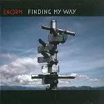 ENORM / FINDING MY WAY