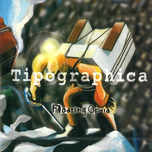 TIPOGRAPHICA / ティポグラフィカ / FLOATING OPERA