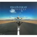 FISH ON FRIDAY / フィッシュ・オン・フライデー / AIRBORNE