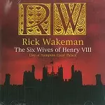 リック・ウェイクマン&nbsp;/&nbsp;THE SIX WIVES OF HENRY VIII: LIVE AT HAMPTON COURT PALACE