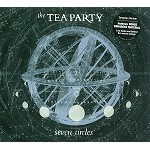 THE TEA PARTY / SEVEN CIRCLES