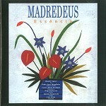 MADREDEUS / マドレデウス / ESSÊNCIA