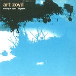ART ZOYD / アール・ゾイ / MUSIQUE POUR L'ODYSSÉE