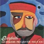 GARYBALDI / ガリバルディ / LIVE IN BLOOM: PROGVENTION NOV.6TH 2010
