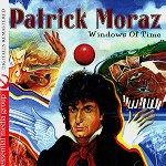 PATRICK MORAZ / パトリック・モラーツ / WINDOWS OF TIME - DIGITAL REMASTER