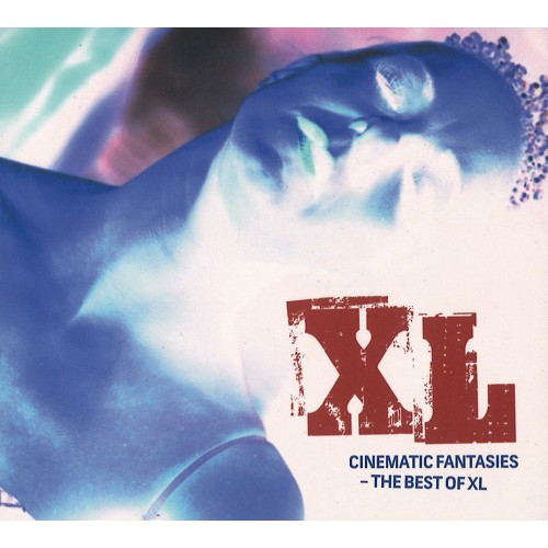 XL (FIN) / CINEMATIC FANTASIA-THE BEST OF XL: THE BEST OF XL STUDIO AND LIVE RECORDINGS 1994-2003