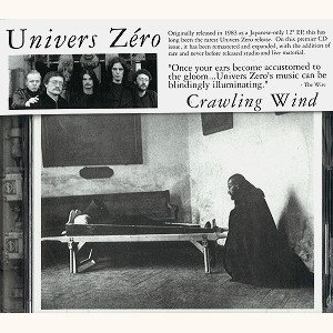 UNIVERS ZERO / ユニヴェル・ゼロ / CRAWLING WIND