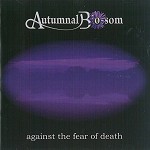 AUTUMNAL BLOSSOM / AGAINST THE FEAR OF